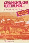 Geschichtliche Weltkunde, Schülerarbeitshefte, Bd.3/2, Schülerarbeitsheft: Von der Zeit zwischen den beiden Weltkriegen bis zur Gegenwart