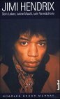 Purple Haze. Jimi Hendrix: Die Legende der Rockmusik