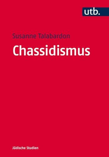 Chassidismus (UTB M (Medium-Format)) (Jüdische Studien, Band 2)