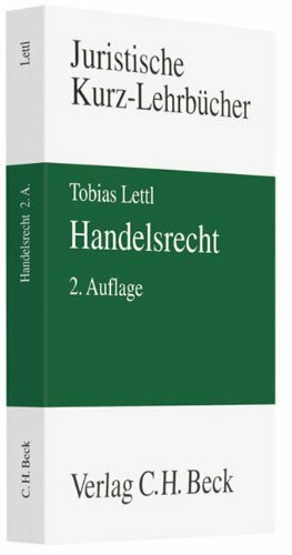 Handelsrecht: Ein Studienbuch (Kurzlehrbücher für das Juristische Studium)