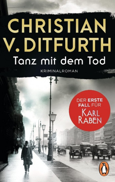 Tanz mit dem Tod. Der erste Fall für Karl Raben