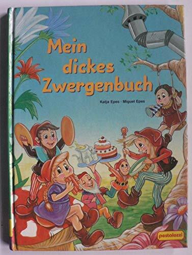 Mein dickes Zwergenbuch