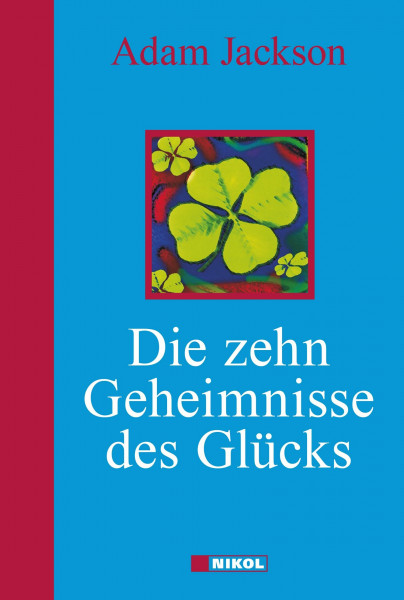 Die zehn Geheimnisse des Glücks