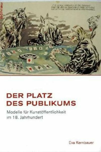 Der Platz des Publikums: Modelle für Kunstöffentlichkeit im 18. Jahrhundert (Studien zur Kunst, Band 19)