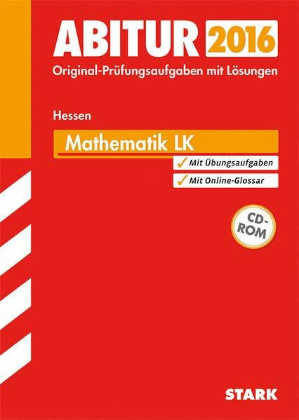 STARK Abiturprüfung Hessen - Mathematik LK, mit CD: Jetzt mit Online-Glossar. Prüfungsaufgaben der Jahrgänge 2011-2014