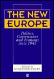 The New Europe: Politics, Government and Economy Since 1945: Government, Politics and Economy