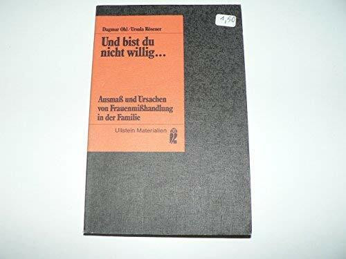 Und bist du nicht willig ...so brauch ich Gewalt