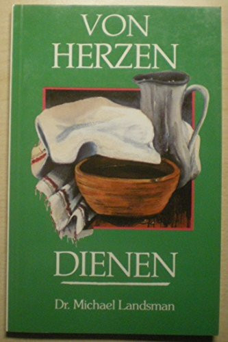 Von Herzen dienen