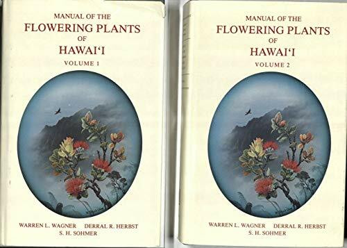 Manual of the Flowering Plants of Hawaii (BERNICE PAUAHI BISHOP MUSEUM SPECIAL PUBLICATION)