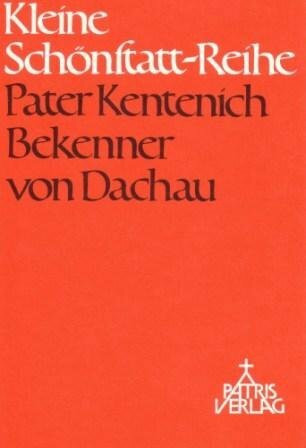Pater Kentenich, Bekenner von Dachau (Kleine Schönstatt-Reihe)