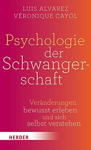 Psychologie der Schwangerschaft: Veränderungen bewusst erleben und sich selbst verstehen
