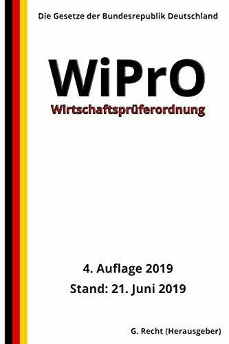 Wirtschaftsprüferordnung - WiPrO, 4. Auflage 2019