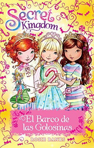 El barco de las golosinas (Secret Kingdom, Band 56)