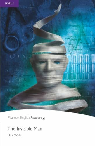 Level 5: The Invisible Man: Text in English. Upper-intermediate (Pearson English Graded Readers)