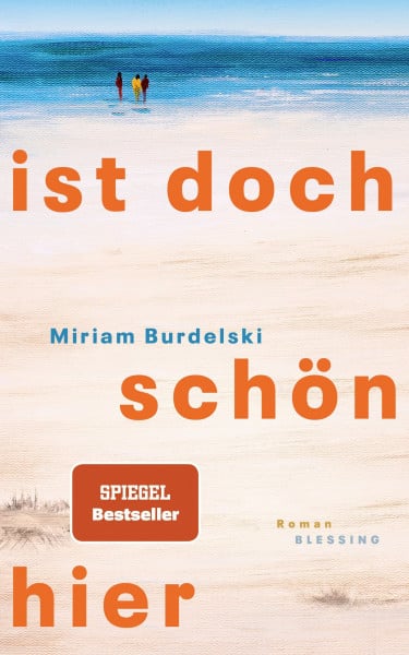 Ist doch schön hier: Roman - SPIEGEL-Bestseller - ein bewegender und humorvoller Debütroman