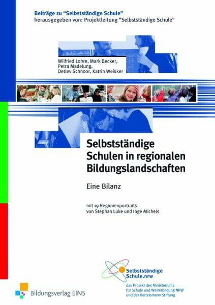 Selbstständige Schulen in regionalen Bildungslandschaften: Handbuch