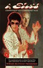 I, Elvis: Confessions of a Conterfeit King