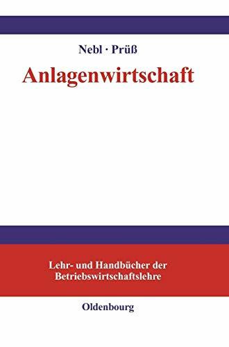 Anlagenwirtschaft (Lehr- und Handbücher der Betriebswirtschaftslehre)