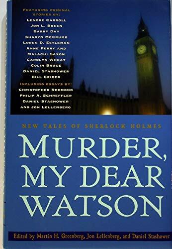 Murder, My Dear Watson: New Tales of Sherlock Holmes Murder, My Dear Watson: New Tales of Sherlock Holmes