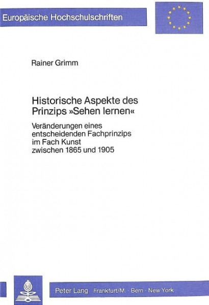 Historische Aspekte des Prinzips «sehen lernen»