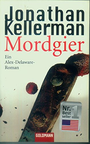 Mordgier: Ein Alex-Delaware-Roman 22