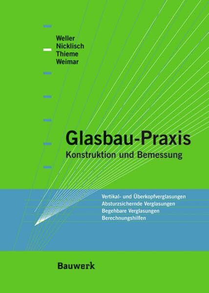 Glasbau-Praxis: Konstruktion und Bemessung