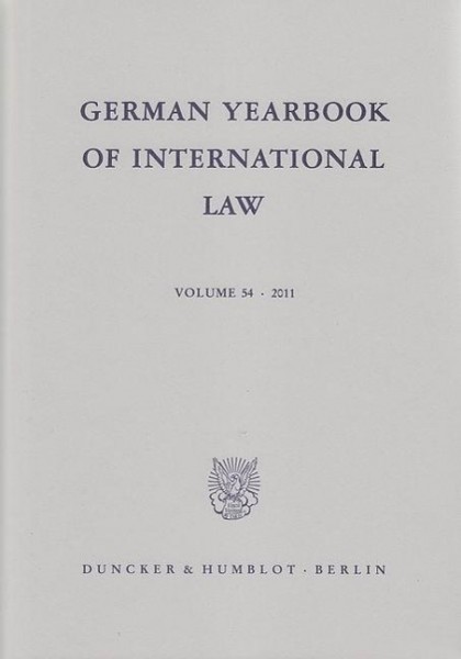 German Yearbook of International Law / Jahrbuch für Internationales Recht 54 (2011)