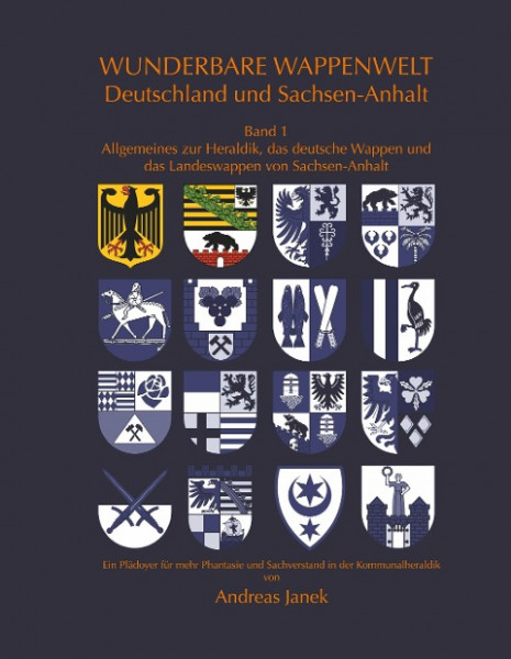 Wunderbare Wappenwelt Deutschland und Sachsen-Anhalt Band 1