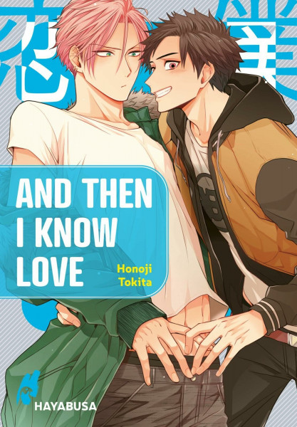 And Then I Know Love 1: Süßer Yaoi-Manga ab 18