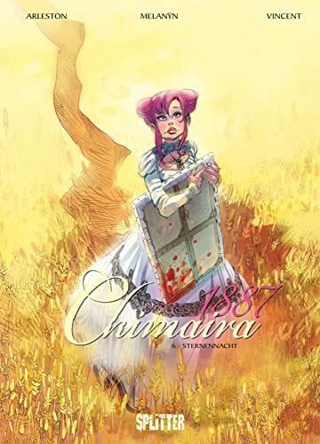 Chimaira 1887. Band 6: Sternennacht