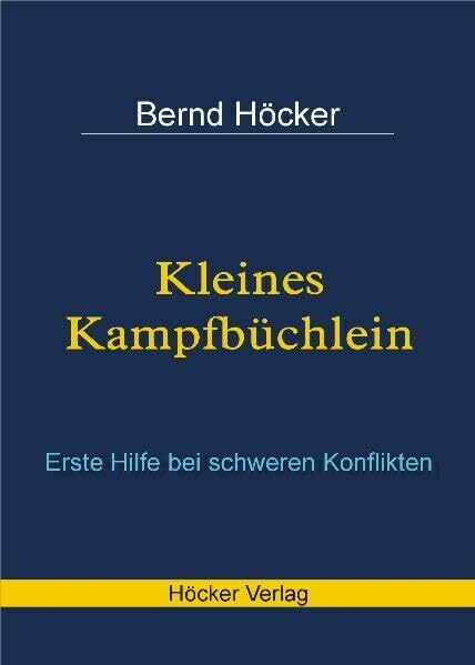 Kleines Kampfbüchlein: Erste Hilfe bei schweren Konflikten