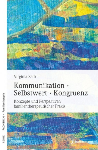 Kommunikation. Selbstwert. Kongruenz