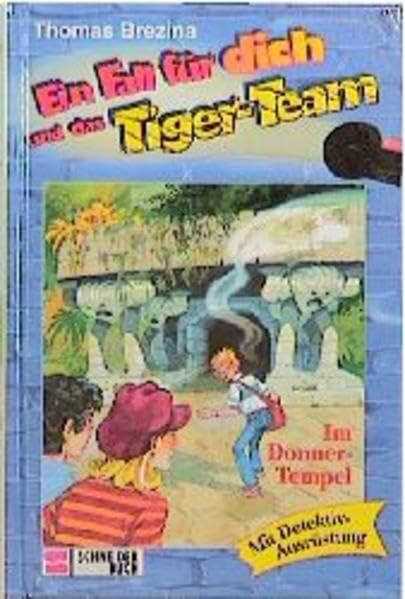Ein Fall für dich und das Tiger-Team, Bd.1, Im Donner-Tempel