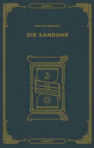 Die Sanduhr: Die Krosann-Saga Band 3