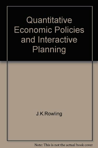 Quantitative Economic Policies and Interactive Planning: A Reconstruction of the Theory of Economic Policy