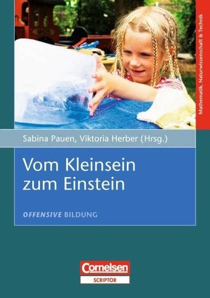 Offensive Bildung: Vom Kleinsein zum Einstein