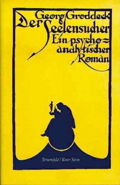 Prosa / Der Seelensucher: Ein psychoanalytischer Roman (Stroemfeld /Roter Stern)