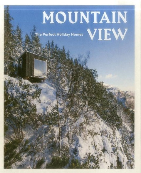 Mountain View: The Perfect Holiday Homes