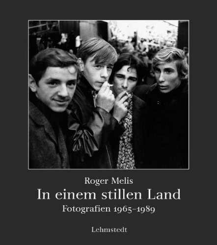 In einem stillen Land: Fotografien 1965-1989