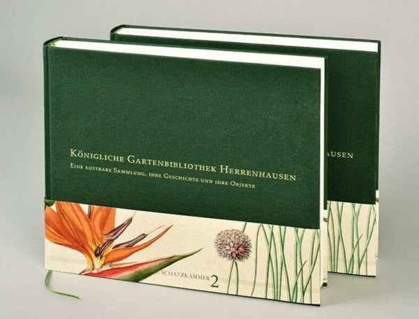 Königliche Gartenbibliothek Herrenhausen: Eine kostbare Sammlung, ihre Geschichte und ihre Objekte (Schatzkammer)