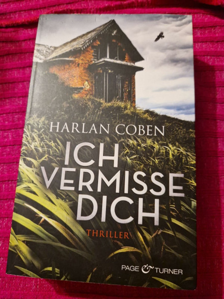 Ich vermisse dich: Thriller