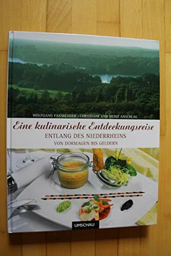 Eine kulinarische Entdeckungsreise entlang des Niederrheins: Von Dormagen bis Geldern
