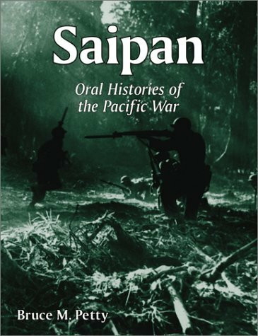 Saipan: Oral Histories of the Pacific War