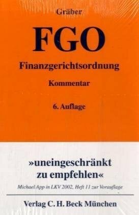 Finanzgerichtsordnung: mit Nebengesetzen (Gelbe Erläuterungsbücher) Finanzgerichtsordnung: mit Nebengesetzen (Gelbe Erläuterungsbücher)