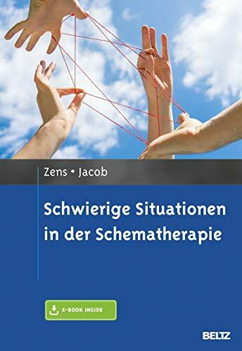 Schwierige Situationen in der Schematherapie: Mit E-Book inside