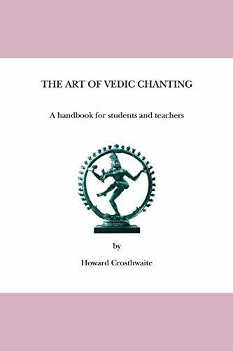 The Art of Vedic Chanting: A Handbook for Students and Teachers