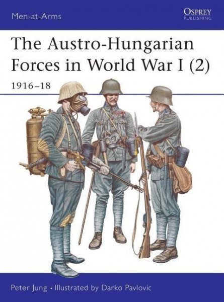 The Austro-Hungarian Forces in World War I