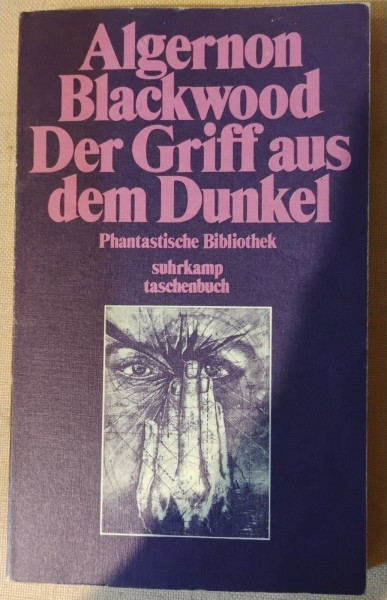 Der Griff aus dem Dunkel: Gespenstergeschichten (Phantastische Bibliothek)