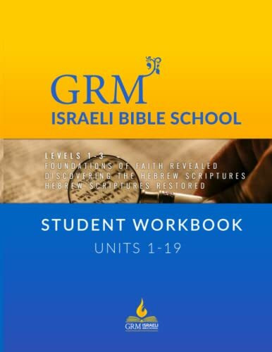 GRM Israeli Bible School: Student Workbook