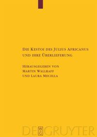 Die Kestoi des Julius Africanus und ihre Überlieferung